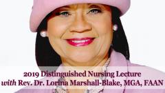 2019 Distinguished Nursing Lecture Rev. Dr. Lorina Marshall-Blake